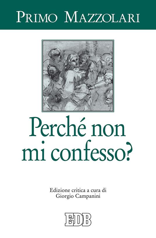 Perché non mi confesso? Ediz. critica