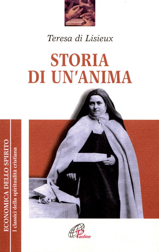 Storia di un'anima - Santa Teresa del Bambin Gesù