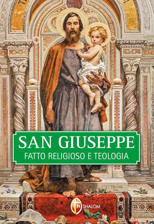 San Giuseppe. Fatto religioso e teologia