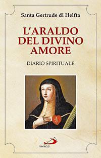 L' araldo del divino amore. Diario spirituale